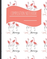 Composition Notebook: Pink Flamingo themed Blank lined Journal Note book to Write-in for Home School, Middle School through to College and Adults 120 Pages 7.5x9.25 1695359690 Book Cover