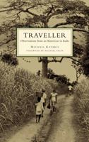 Traveller: Observations from an American in Exile 1439175705 Book Cover