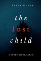 The Lost Child: The Gripping Mystery Thriller 1724426567 Book Cover