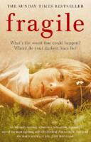 Fragile: What's the worst that could happen? Where do your darkest fears lie? 0091910005 Book Cover