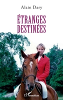 Etranges destinées (French Edition) 2140206045 Book Cover