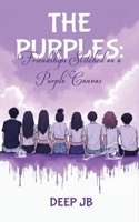 The Purples: Friendships Stitched on a Purple Canvas 9373106600 Book Cover
