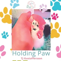 Holding Paw: Lickie & Barkie B0BF37XSXP Book Cover