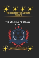 The Biography of Anthony Firkser: The Unlikely Football Star (World of Sports) B0DTQ7VV3C Book Cover
