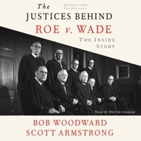 The Justices Behind Roe V. Wade: The Inside Story, Adapted from The Brethren 1982186631 Book Cover