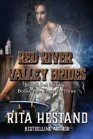 Red River Valley Brides- Part One 1537462857 Book Cover
