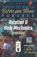 Things to Know Before you Throw PUNCHES: introduction to Boxing, Its Benefits, Injury Prevention & Training Tips B0FQCMG18B Book Cover
