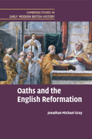 Oaths and the English Reformation 1316635570 Book Cover