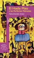 El Hada Mau y Las Perfectas Malvadas (Spanish Edition) 9870400566 Book Cover