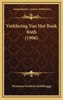 Verklaring Van Het Boek Ruth... 1167520874 Book Cover