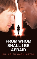 From Whom Shall I Be Afraid B0FGK1G5ZD Book Cover