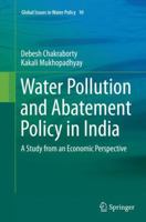 Water Pollution and Abatement Policy in India: A Study from an Economic Perspective 9401789282 Book Cover