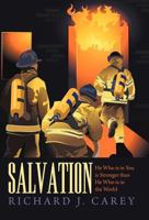 Salvation: He Who Is in You Is Stronger Than He Who Is in the World 147590455X Book Cover