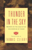 Thunder in the Sky: Secrets on the Acquisition and Exercise of Power 087773951X Book Cover