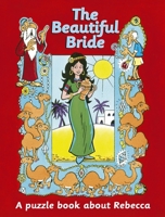 The Beautiful Bride; Rebekah (Puzzle'n Learn) 184550402X Book Cover