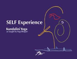 Self Experience Kundalini Yoga as Taught by Yogi Bhajan 0963999184 Book Cover