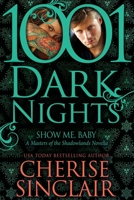 Show Me, Baby 1940887070 Book Cover