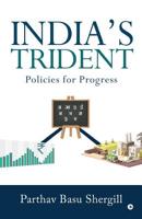 India’s Trident: Policies for Progress 1644296942 Book Cover