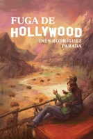 Fuga de Hollywood (Spanish Edition) B0FBM9P6XT Book Cover