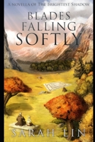Blades Falling Softly B08TZ6TJFC Book Cover