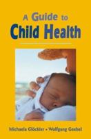 A Guide to Child Health 0863151043 Book Cover