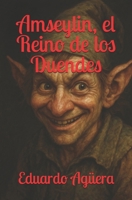 Amseylin el Reino de los Duendes: Historias Épicas B08KQBYMXG Book Cover