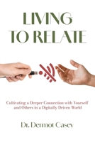 Living to Relate B0FX5V9QP2 Book Cover