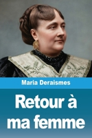 Retour à ma femme (French Edition) 3690825989 Book Cover
