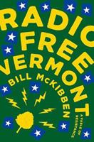 Radio Free Vermont: A Fable of Resistance 1524743720 Book Cover