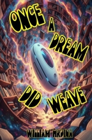 Once a Dream Did Weave (DreamTime Book 1) 1463594445 Book Cover