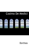 Cosimo De Medici 1015504396 Book Cover