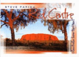 Red Centre-Australia From the Heart 1740211235 Book Cover