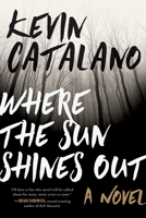 Where the Sun Shines Out: A Novel 1510721991 Book Cover