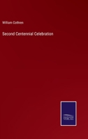 Second Centennial Celebration 3375130198 Book Cover