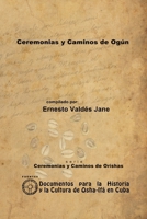 Ceremonias y Caminos de Ogún 1257992686 Book Cover