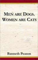 Men Are Dogs. Women Are Cats 0738800902 Book Cover
