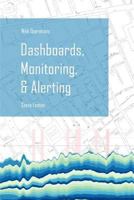 Web Operations: Dashboards, Monitoring, & Alerting 0244659060 Book Cover