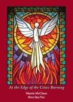 At the Edge of the Cities Burning 1732997039 Book Cover