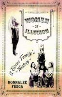 Women of Illusion: A Circus Family's History 0312177186 Book Cover