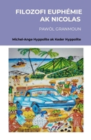 Filozifi Euphémie AK Nicolas: Pawòl Granmoun (Haitian Edition) 1990097057 Book Cover