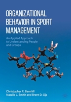 Organizational Behavior in Sport Management: An Applied Approach to Understanding People and Groups 3030676110 Book Cover