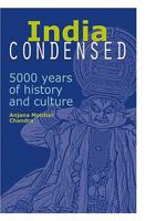India Condensed: 5000 Years of History and Culture 9812616209 Book Cover