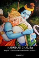 Hanuman Chalisa: English Commentary with word by word meaning & Guidelines for Hanuman Devotees B08BV18ST8 Book Cover