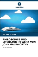 Philosophie Und Literatur Im Werk Von John Galsworthy (German Edition) 6209800408 Book Cover