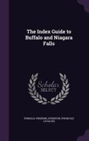 The Index Guide to Buffalo and Niagara Falls 1355498767 Book Cover