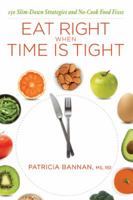Eat Right When Time Is Tight 1935254294 Book Cover