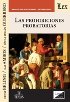 Las prohibiciones probatorias (Spanish Edition) 9563924118 Book Cover