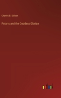 Polaris and the Goddess Glorian 3368933736 Book Cover