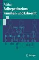 Fallrepetitorium Familien- und Erbrecht (Springer-Lehrbuch) 3540705767 Book Cover