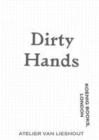 Atelier Van Lieshout: Dirty Hands 396098183X Book Cover